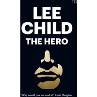 Black book cover titled "The Hero" by Lee Child, featuring a stylized gold face illustration.