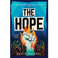 "The Hope" book by Paul E. Hardisty, features a fist rising from flames against a blue geometric background.