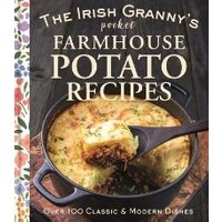 Cookbook "The Irish Granny's Pocket Farmhouse Potato Recipes" with a baked dish in a black pot on the cover.