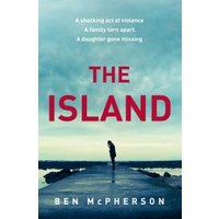 Book cover of "The Island" by Ben McPherson, featuring a lone figure on a pier under a cloudy sky.