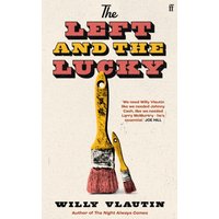 Book "The Left and The Lucky" by Faber & Faber, cover with two paintbrushes and bold yellow and red text.