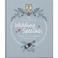 Gray hardcover book with floral design, champagne glasses, and bottle illustration, titled "The Little Book of Wedding Speeches".