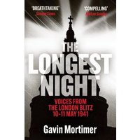 Black and white book cover, "The Longest Night" by Gavin Mortimer, features a silhouette of a church dome.
