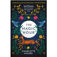 "The Magic Hour" poetry book with floral and animal illustrations on a dark background.