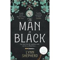 "The Man in Black book by Lynn Shepherd, black cover with floral design and clock illustration"