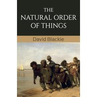 Book "The Natural Order of Things" by David Blackie, cover with painting of people pulling a boat ashore.