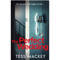 Book cover of "The Perfect Wedding" by Tess Mackey, featuring a door ajar with a key in the lock, dimly lit staircase.
