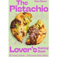 "The Pistachio Lover's Baking Book" with a pistachio cookie on a pastel green cover.