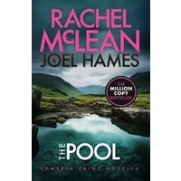 "The Pool" book cover with lake and mountains, authors Rachel McLean and Joel Hames, Cumbria Crime Novella label.