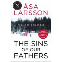 "The Sins of Our Fathers book, snowy forest cover with red cabin, by Åsa Larsson, Crime Writers Award sticker."