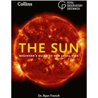 "The Sun book with fiery solar image, black background, and text 'Beginner's Guide to Our Local Star' by Dr. Ryan French"