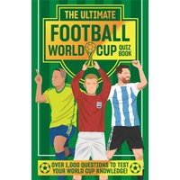 "The Ultimate Football World Cup Quiz Book with green cover, featuring three illustrated footballers and a trophy."