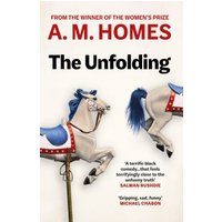 Book cover for "The Unfolding" by A. M. Homes featuring two carousel horses on a white background.