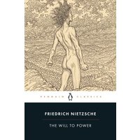 Paperback book "The Will to Power" by Friedrich Nietzsche, cover art of a figure in a landscape, Penguin Classics edition.