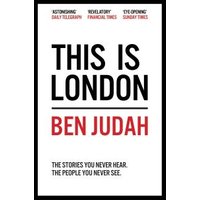 "This Is London" book by Ben Judah, white cover with bold black and red text, quotes from Daily Telegraph and Financial Times.