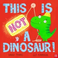 "Children's book 'This Is Not a Dinosaur!' with green cartoon dinosaur and bright red background"