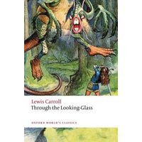 "Through the Looking-Glass book with colorful cover illustration of a fantastical creature and a girl in armor."