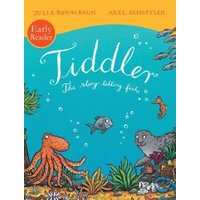 Children's book "Tiddler" with colorful underwater scene, featuring fish, octopus, and sea plants on the cover.