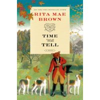 "Time Will Tell book by Rita Mae Brown, cover with fox in red coat, autumn leaves, and hounds in a countryside setting"