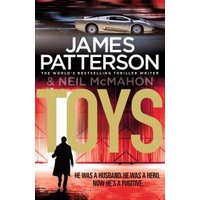 Book cover of "Toys" by James Patterson, featuring a silhouette of a man, gold title text, and a speeding car.