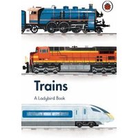 "Ladybird book titled 'Trains' featuring illustrations of a blue steam engine, orange diesel locomotive, and white bullet train"