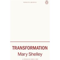 Cream-colored book cover with red text "Transformation" by Mary Shelley, Penguin Classics logo at the top.