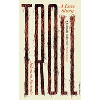 "Troll book cover with large textured letters and subtitle 'A Love Story' by Johanna Sinisalo"