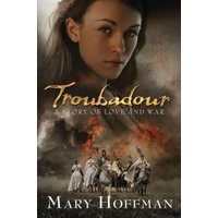 Book cover of "Troubadour" by Mary Hoffman featuring a woman's face above a medieval battle scene with soldiers.
