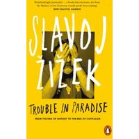 "Yellow book cover of 'Trouble in Paradise' by Slavoj Žižek, featuring abstract face illustration and bold typography"