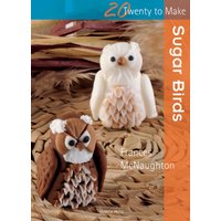 "Book 'Twenty to Make: Sugar Birds' with brown and white sugar owl models on a textured background"