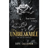 "Black and white book cover with a chained rose, text 'From Enemies to Lovers', title 'Unbreakable' in gold font"
