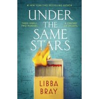 "Under the Same Stars book cover with burning matchbox and map background, by Libba Bray"