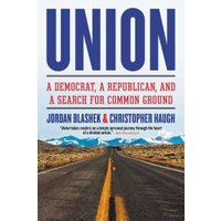 "Book titled 'Union' with road leading to mountains, blue sky, and text about political common ground by Jordan Blashek."