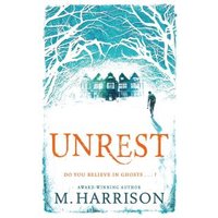 Book cover for "Unrest" by M. Harrison, featuring a snowy landscape, eerie house, and lone figure under bare trees.