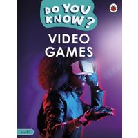 Book cover titled "Do You Know? Video Games" featuring person in VR headset.