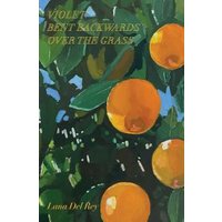 "Violet Bent Backwards Over the Grass" book with orange fruit and green leaves on the cover.