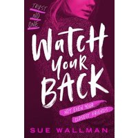Pink and purple book cover for "Watch Your Back" by Sue Wallman with bold white text and a shadowy figure.