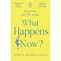 Yellow book cover titled "What Happens Now?" by Sophia Money-Coutts with blue text and small illustration of a woman.