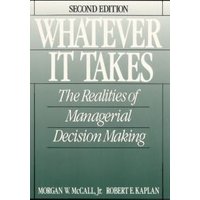 "Second edition book 'Whatever It Takes' with green cover, white text, and subtitle 'The Realities of Managerial Decision Making'"
