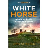 "White Horse book cover with a hill, ancient ruins, and dramatic sky, by Joss Stirling, tagline about a killer on the loose"