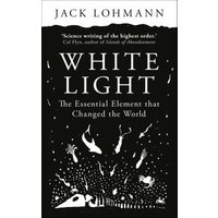 "Black and white book cover of 'White Light' by Jack Lohmann, featuring abstract light elements and fish illustrations"