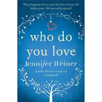 Blue book cover titled "Who Do You Love" by Jennifer Weiner, features a white tree and heart-shaped ornament.