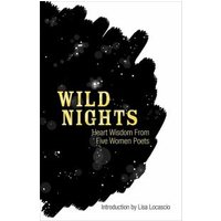 "Wild Nights book cover with black background, yellow title text, and white subtitle 'Heart Wisdom From Five Women Poets'"