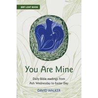 BRF Lent book "You Are Mine" with blue dove illustration and green wreath design on the cover.