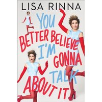Book cover "You Better Believe I'm Gonna Talk About It" with red, blue text and woman in red gloves and boots.