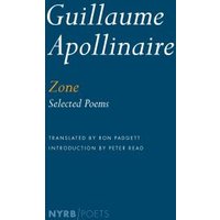 Blue book cover titled "Zone: Selected Poems" by Guillaume Apollinaire, translated by Ron Padgett, NYRB Poets series.