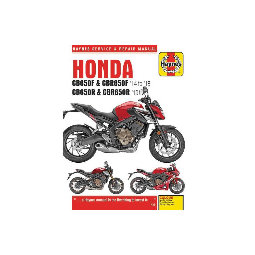 Haynes Honda Cb650f & Cbr650f '14 to '18 and Cb650r & Cbr650r '19 : 2014 to 2019 Haynes Manuals (COR) [Used - as New] [Softcover]