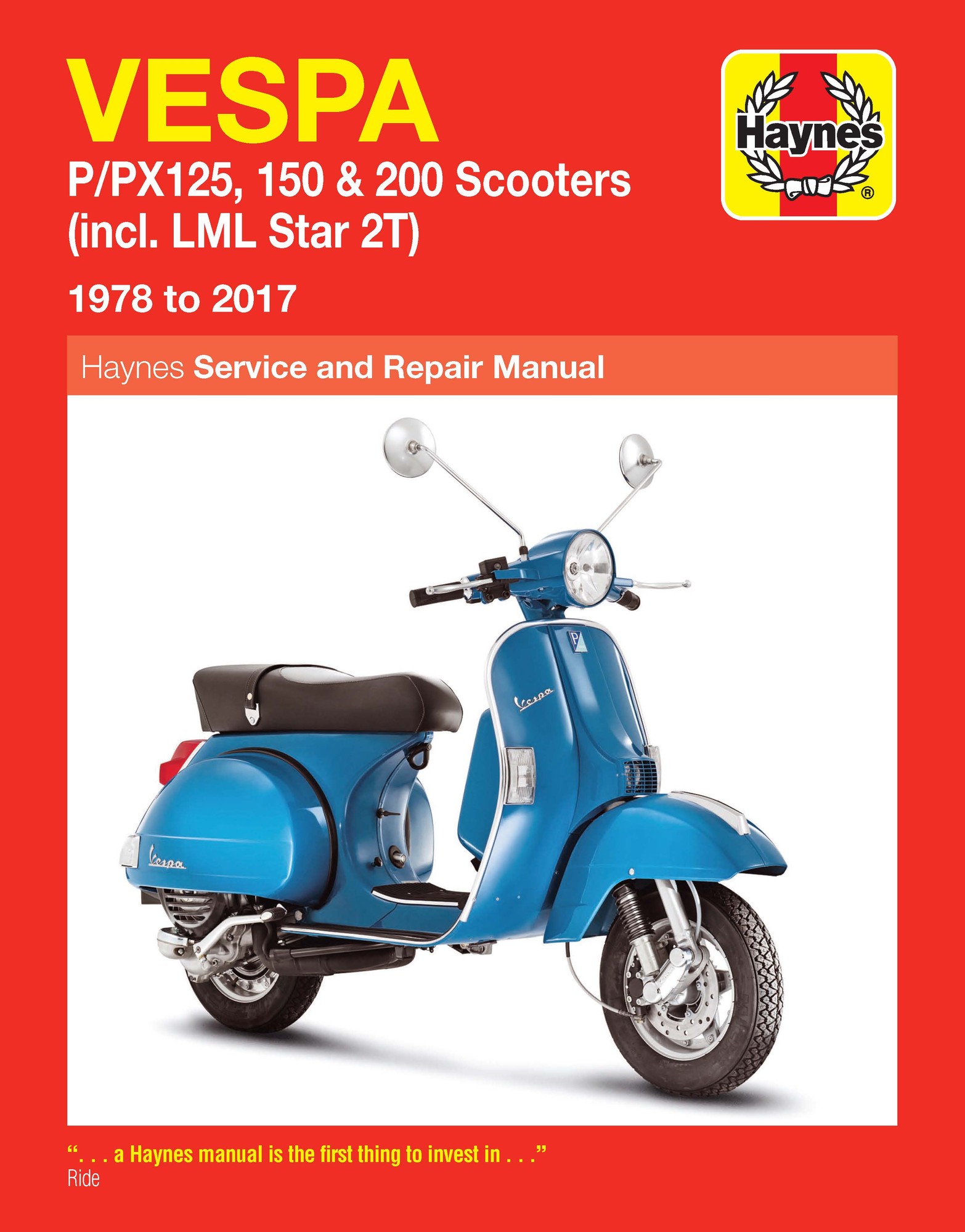 Haynes Haynes Vespa P/px125, 150 & 200 Scooters : Incl. Lml Star 2t, 1978 to 2017 Shoemark, Pete [Used - as New] [Softcover]