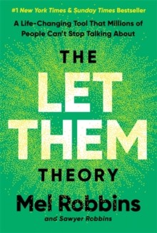Bright green background with a textured design, featuring bold white text that reads "LET THEM THEORY" and smaller text below, attributed to Mel Robbins and Sawyer Robbins.