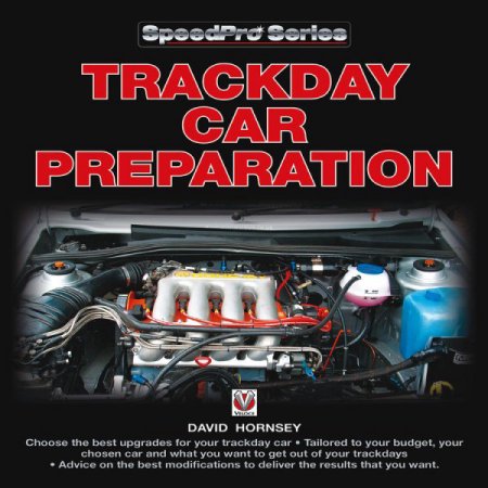 Paperback book cover featuring "Trackday Car Preparation" by David Hornsey, with a close-up of a car engine showcasing colorful wires and components against a black background.
